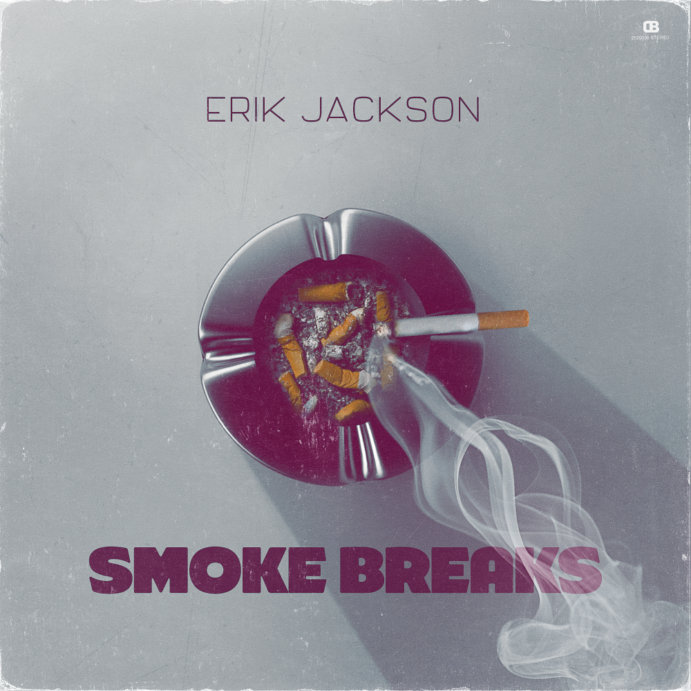 Erik Jackson - Smoke Breaks